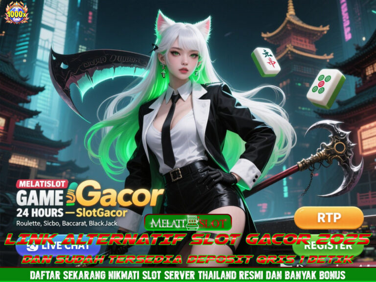MELATISLOT Link Resmi Slot Gacor Deposit Cepat dan Aman